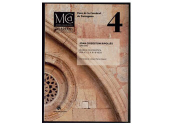‘Joan Crisòstom Ripolles (1678-1746). Música eclesiàstica per a 1, 2, 4, 6 i 8 veus’