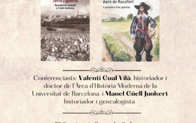 Presentació dels llibres «Antoni d’Armengol, baró de Rocafort. A propòsit d’un patriota» i «Terra i Guerra. Rocafort de Queralt a l’edat moderna»