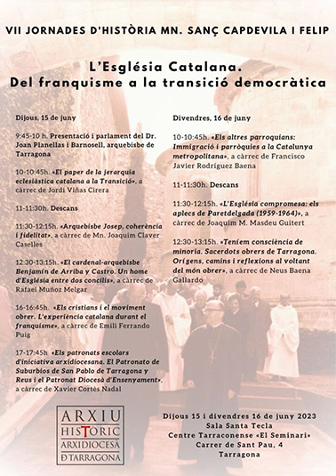 VII jornadas de Historia Mn. Sanç Capdevila i Felip. La Iglesia Catalana. Del franquismo a la transición democrática
